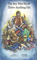 Boy Who Never Threw Anything Out