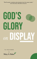 God's Glory on Display