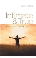 Intimate & True