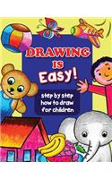 Drawing Is Easy: Step by Step How to Draw a Fun