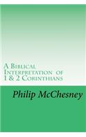 Biblical Interpretation of 1 & 2 Corinthians