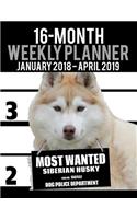 2018-2019 Weekly Planner - Most Wanted Siberian Husky: Daily Diary Monthly Yearly Calendar Large 8.5" x 11" Schedule Journal Organizer(35 Dog Planners 2018-2019)