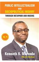 Public Intellectualism and Sociopolitical Inquiry through Metaphor and Musing