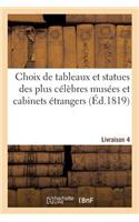Choix de Tableaux Et Statues Des Plus Célèbres Musées Et Cabinets Étrangers. Livraison 4
