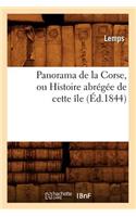 Panorama de la Corse, Ou Histoire Abrégée de Cette Île, (Éd.1844)