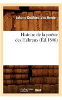 Histoire de la Poésie Des Hébreux (Éd.1846)