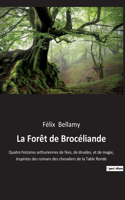 La Forêt de Brocéliande