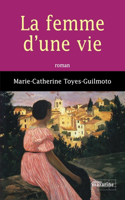 La femme d'une vie
