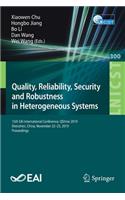 Quality, Reliability, Security and Robustness in Heterogeneous Systems