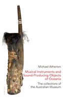 Musical Instruments and Sound-Producing Objects of Oceania