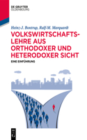 Volkswirtschaftslehre Aus Orthodoxer Und Heterodoxer Sicht