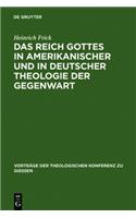 Das Reich Gottes in Amerikanischer Und in Deutscher Theologie Der Gegenwart