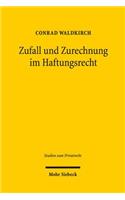 Zufall und Zurechnung im Haftungsrecht