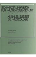 Schweizer Jahrbuch Fuer Musikwissenschaft- Annales Suisses de Musicologie- Annuario Svizzero Di Musicologia