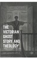 Victorian Ghost Story and Theology