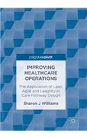 Improving Healthcare Operations