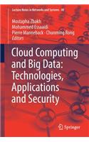 Cloud Computing and Big Data: Technologies, Applications and Security