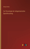 Zur Chronologie der indogermanischen Sprachforschung