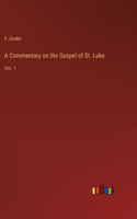 A Commentary on the Gospel of St. Luke