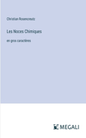 Les Noces Chimiques