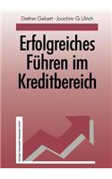 Erfolgreiches Führen im Kreditbereich