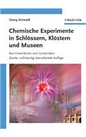 Chemische Experimente in Schlossern, Klostern Und Museen: Aus Hexenkuche Und Zauberlabor