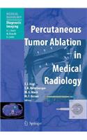 Percutaneous Tumor Ablation in Medical Radiology