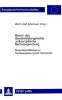 Reform des Gewaehrleistungsrechts und europaeische Rechtsangleichung: Studentische Beitraege Zur Rechtsvergleichung Und Rechtspolitik