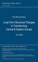 Long-Term Structural Changes in Transforming Central & Eastern Europe (the 1990s)