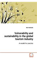 Vulnerability and sustainability in the global tourism industry