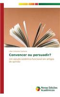 Convencer ou persuadir?
