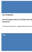 Social Fragmentation in Modernist English Literature