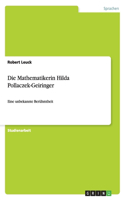 Die Mathematikerin Hilda Pollaczek-Geiringer