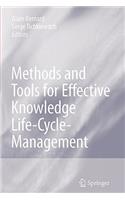Methods and Tools for Effective Knowledge Life-Cycle-Management