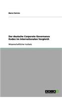 Der deutsche Corporate Governance Kodex im internationalen Vergleich