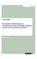 Semantische Entlehnungen im Französischen auf der Grundlage englischer Lexeme mit französischem Etymon