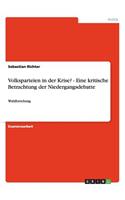 Volksparteien in der Krise? - Eine kritische Betrachtung der Niedergangsdebatte