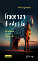 Fragen an Die Antike