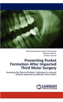 Preventing Pocket Formation After Impacted Third Molar Surgery