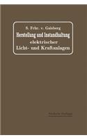 Herstellung und Instandhaltung Elektrischer Licht- und Kraftanlagen