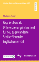 Easy-to-Read als Differenzierungsinstrument für neu zugewanderte Schüler*innen im Englischunterricht: (Literatur-, Kultur- und Sprachvermittlung: LiKuS)