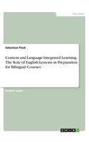 Content and Language Integrated Learning. The Role of English Lessons in Preparation for Bilingual Courses