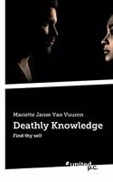 Deathly Knowledge: Find thy self