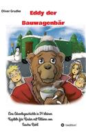 Eddy der Bauwagenbär
