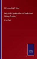 Deutsches Lesebuch für die Oberklassen höherer Schulen