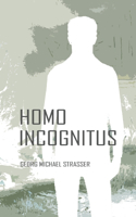 Homo Incognitus