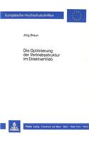 Die Optimierung Der Vertriebsstruktur Im Direktvertrieb: (836 Europaeische Hochschulschriften / European University Studie)