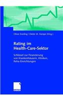 Rating Im Health-Care-Sektor: Schlüssel Zur Finanzierung Von Krankenhäusern, Kliniken, Reha-Einrichtungen