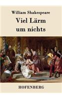 Viel Lärm um nichts: (German)