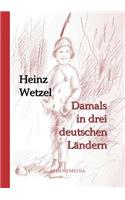 Damals in drei deutschen Ländern